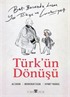 Türk'ün Dönüşü / Batı Basınında Lozan, Yeni Türkiye ve Cumhuriyet