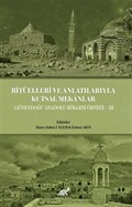 Ritüelleri ve Anlatılarıyla Kutsal Mekanlar (Güneydoğu Anadolu Bölgesi) III