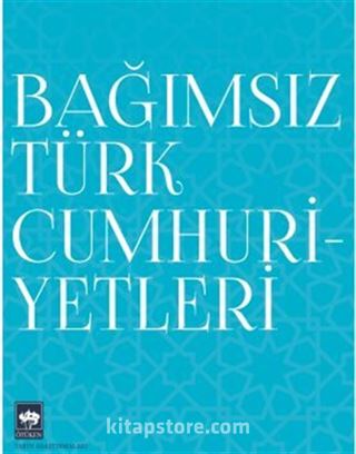 Bağımsız Türk Cumhuriyetleri