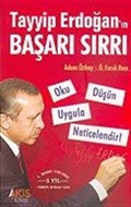 Tayyip Erdoğan'ın Başarı Sırrı