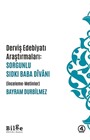 Derviş Edebiyatı Araştırmaları Sorgunlu Sıdkı Baba Dîvanı (İnceleme-Metinler)