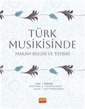 Türk Musikisinde Makam Bilgisi ve Tatbiki