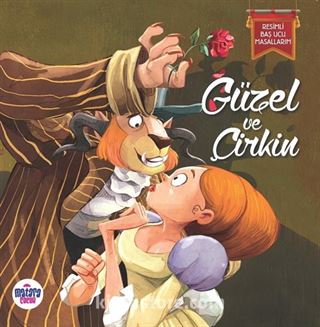 Güzel ve Çirkin / Resimli Baş Ucu Masallarım