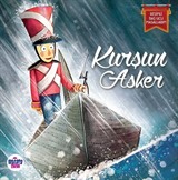 Kurşun Asker / Resimli Baş Ucu Masallarım