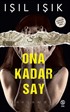 Ona Kadar Say / Saklambaç (Ciltli)