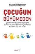 Çocuğum Büyümeden