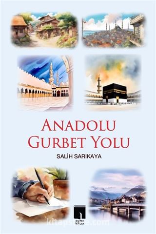 Anadolu Gurbet Yolu