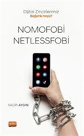 Nomofobi ve Netlessfobi