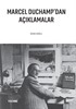 Marcel Duchamp'dan Açıklamalar