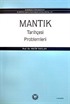 Mantık Tarihçesi-Problemleri
