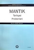 Mantık Tarihçesi-Problemleri