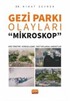 Gezi Parkı Olayları Mikroskop