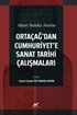 Ahmet Bodakçi Anısına Ortaçağ'dan Cumhuriyet'e Sanat Tarihi Çalışmaları
