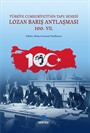 Türkiye Cumhuriyeti'nin Tapu Senedi Lozan Barış Antlaşması