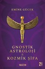 Gnostik Astroloji Kozmik Şifa