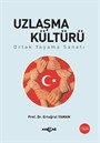 Uzlaşma Kültürü