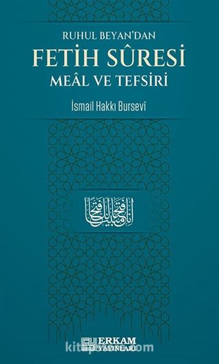 Ruhul Beyan'dan Fetih Suresi Meal ve Tefsiri