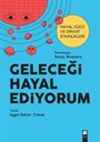 Geleceği Hayal Ediyorum