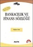 Bankacılık ve Finans Sözlüğü
