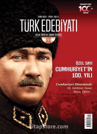 Türk Edebiyatı Aylık Fikir ve Sanat Dergisi Sayı: 600 Ekim 2023