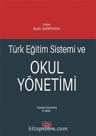 Türk Eğitim Sistemi ve Okul Yönetimi