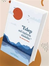 Özel Tasarımlı Huzur Ajandası - Edep Asil Kişilerin Süsüdür