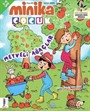 Minika Çocuk Aylık Çocuk Dergisi Sayı: 83 Kasım 2023