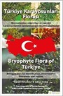 Türkiye Karayosunları Florası Bryophyte Flora of Türkiye