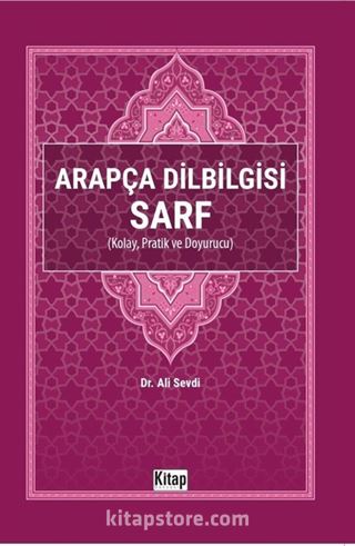 Arapça Dilbilgisi Sarf (Kolay Pratik ve Doyurucu)