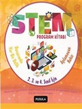 STEM Program Kitabı: Aşılamayan Nehir Ve Duvarımda Var Bir Delik: İlkokul 2.3. ve 4.sınıflar için