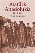 Atatürk Anadolu'da (1919-1921)