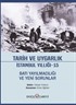 Tarih ve Uygarlık İstanbul Yıllığı 15 / Batı Yayılmacılığı ve Yeni Sorunlar