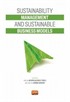 Sustainability Management and Sustainable Business Models