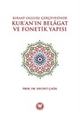 Kıraat Olgusu Çerçevesinde Kur'an'ın Belagat Ve Fonetik Yapısı
