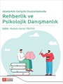 Akademik Gelişimi Desteklemede Rehberlik ve Psikolojik Danışmanlık