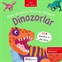 Dinozorlar / Minik Uzmanlara Kocaman Kelimeler