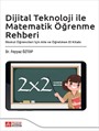 Dijital Teknoloji ile Matematik Öğrenme Rehberi
