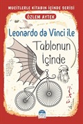 Leonardo da Vinci ile Tablonun İçinde / Mucitlerle Kitabın İçinde Serisi