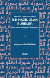 Nas-Olgu İlişkisi Bağlamında İlk Nazil Olan Sûreler (Alak, Kalem, Müzzemmil, Müddessir)