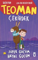 Teoman Çekirdek / Süper Gücüm Hayal Gücüm