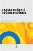 Katma Değerli Değerlendirme