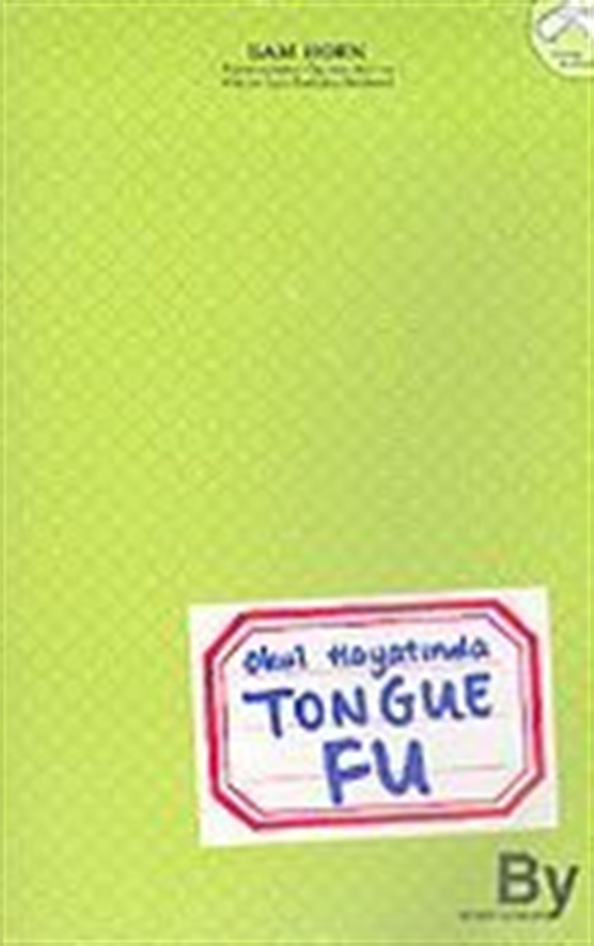 Okul Hayatında Tongue Fu
