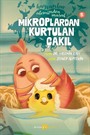 Mikroplardan Kurtulan Çakıl / Hayvanlar Aleminden Masallar 5