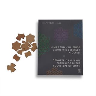 Mimar Sinan'ın İzinde Geometrik Desenler Atölyesi / Geometric Patterns Workshop in the Footsteps of Sinan