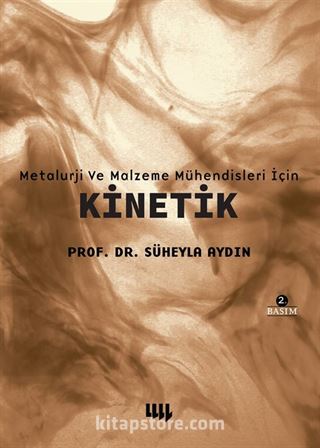 Metalurji ve Malzeme Mühendisleri İçin Kinetik