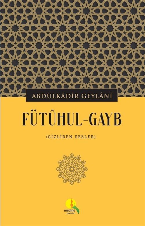 Fütûhul-Gayb (Gizliden Sesler)