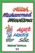 Allah, Muhammed, Mevlana-Ayet, Hadis, Söz