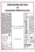 Müşir Mehmed Zeki Paşa ve Belgelerle Ermeni Olayları