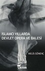 İslamcı Yıllarda Devlet Opera ve Balesi (DOB)