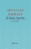 Oryantalist Perspektif İle Klasik Arap Şiiri